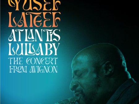 2CD - Yusef Leteef - Atlantis Lullaby: The Concert From Avignon Discount